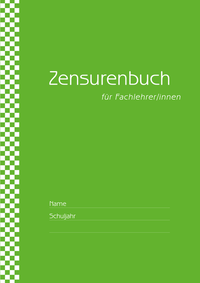 Zensurenbuch für den Fachlehrer (bis zu 20 Klassen) Umschlag grün