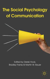 The Social Psychology of Communication