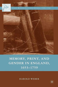 Memory, Print, and Gender in England, 1653-1759