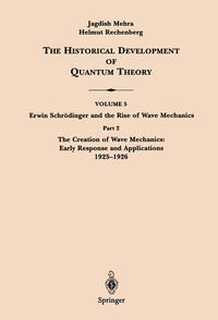 Part 2 The Creation of Wave Mechanics; Early Response and Applications 1925–1926