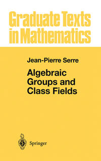 Algebraic Groups and Class Fields