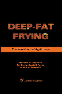 Deep Fat Frying: Fundamentals and Applications