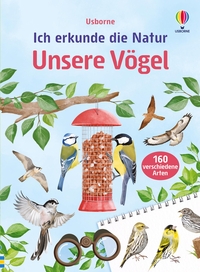 Ich erkunde die Natur: Unsere Vögel