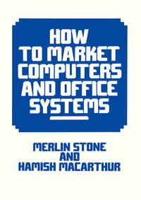 How to Market Computers and Office Systems