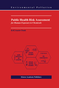 Public Health Risk Assessment for Human Exposure to Chemicals