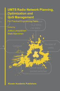 UMTS Radio Network Planning, Optimization and QOS Management