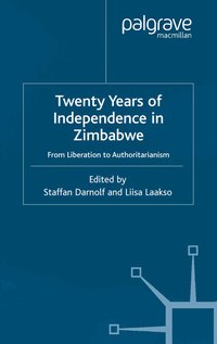 Twenty Years of Independence in Zimbabwe