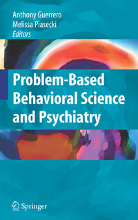 Problem-based Behavioral Science and Psychiatry