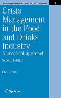 Crisis Management in the Food and Drinks Industry: A Practical Approach