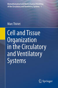 Cell and Tissue Organization in the Circulatory and Ventilatory Systems