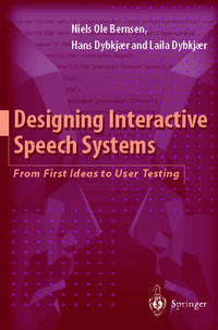 Designing Interactive Speech Systems