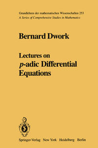 Lectures on p-adic Differential Equations