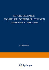 Isotopic Exchange and the Replacement of Hydrogen in Organic Compounds