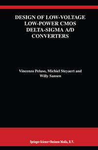 Design of Low-Voltage Low-Power CMOS Delta-Sigma A/D Converters