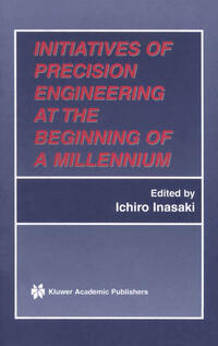 Initiatives of Precision Engineering at the Beginning of a Millennium