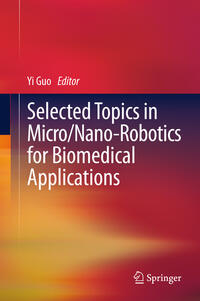 Selected Topics in Micro/Nano-robotics for Biomedical Applications