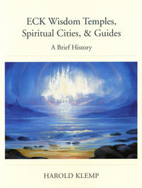 ECK Wisdom Temples, Spiritual Cities & Guides