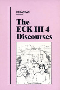 The ECK HI 4 Discourses