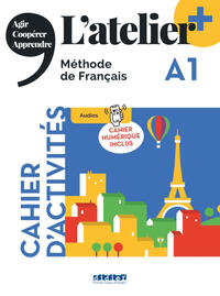 L'atelier - Méthode de Français - Ausgabe 2023 – L’atelier+ - A1