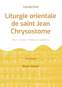 Liturgie orientale de saint Jean Chrysostome