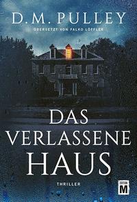 Das verlassene Haus