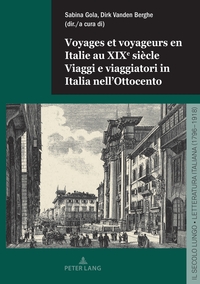 Voyages et voyageurs en Italie au XIXe siècle Viaggi e viaggiatori in Italia nell’Ottocento