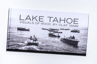 Lake Tahoe, Visuals of Wood