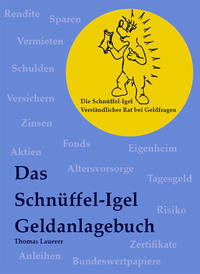 Das Schnüffel-Igel Geldanlagebuch