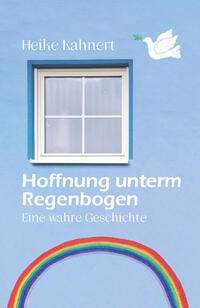 Hoffnung unterm Regenbogen