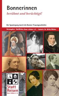 Bonnerinnen - berühmt und berüchtigt!
