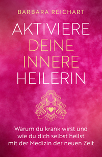 Aktiviere deine innere Heilerin
