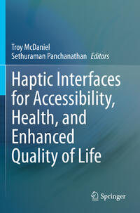 Haptic Interfaces for Accessibility, Health, and Enhanced Quality of Life