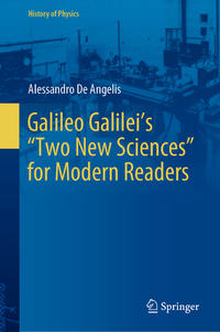 Galileo Galilei’s “Two New Sciences”