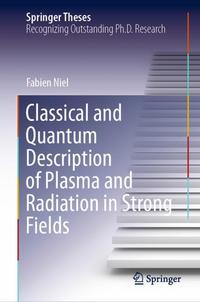 Classical and Quantum Description of Plasma and Radiation in Strong Fields