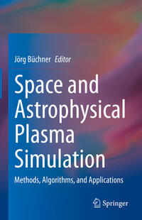 Space and Astrophysical Plasma Simulation