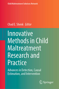 Innovative Methods in Child Maltreatment Research and Practice