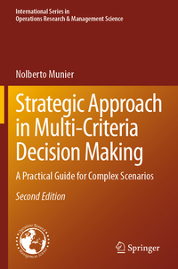 Strategic Approach in Multi-Criteria Decision Making