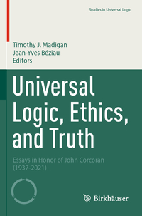 Universal Logic, Ethics, and Truth