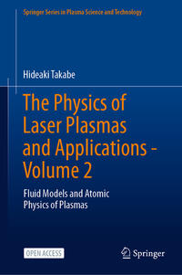 The Physics of Laser Plasmas and Applications - Volume 2