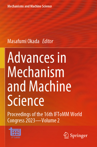 Advances in Mechanism and Machine Science