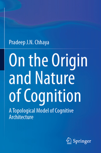On the Origin and Nature of Cognition