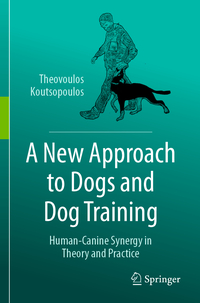 A New Approach to Dogs and Dog Training