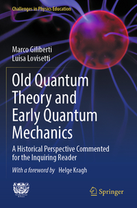 Old Quantum Theory and Early Quantum Mechanics