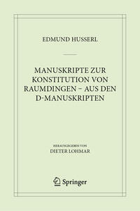 Manuskripte zur Konstitution von Raumdingen – aus den D-Manuskripten