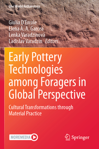 Early Pottery Technologies among Foragers in Global Perspective