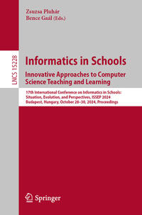 Informatics in Schools. Innovative Approaches to Computer Science Teaching and Learning