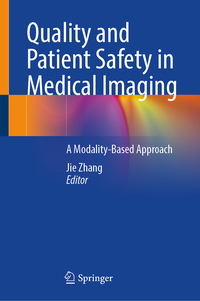 Quality and Patient Safety in Medical Imaging