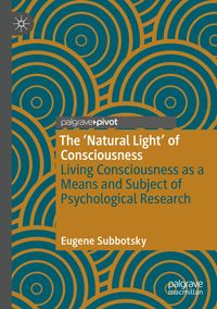 The ‘Natural Light’ of Consciousness