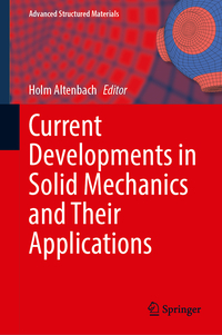 Current Developments in Solid Mechanics and Their Applications