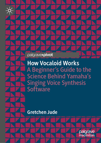 How Vocaloid Works